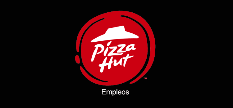 Pizza hut empleos