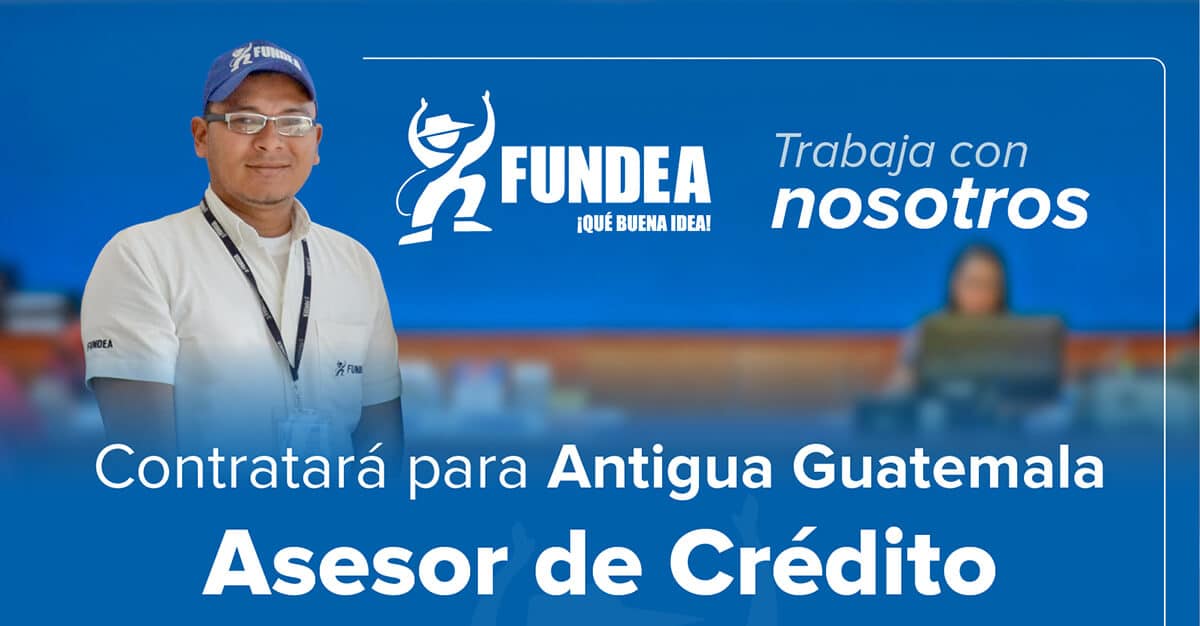 Asesor de crédito Antigua Guatemala