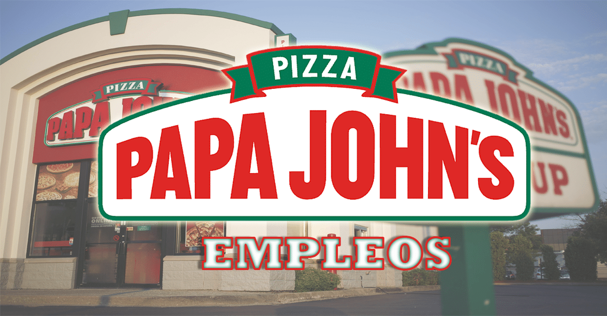 Papa Jonhs Contratara a Asistente de Restaurante