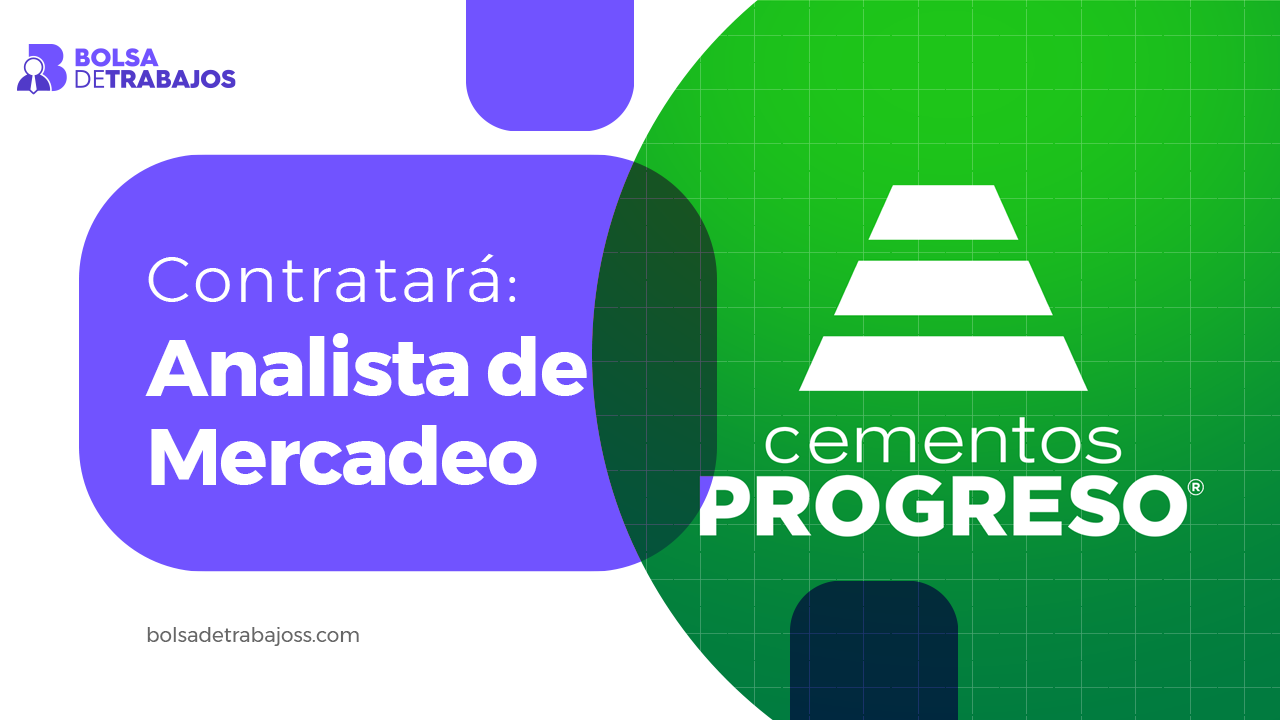 Cementos Progreso contratará Analista de Mercadeo