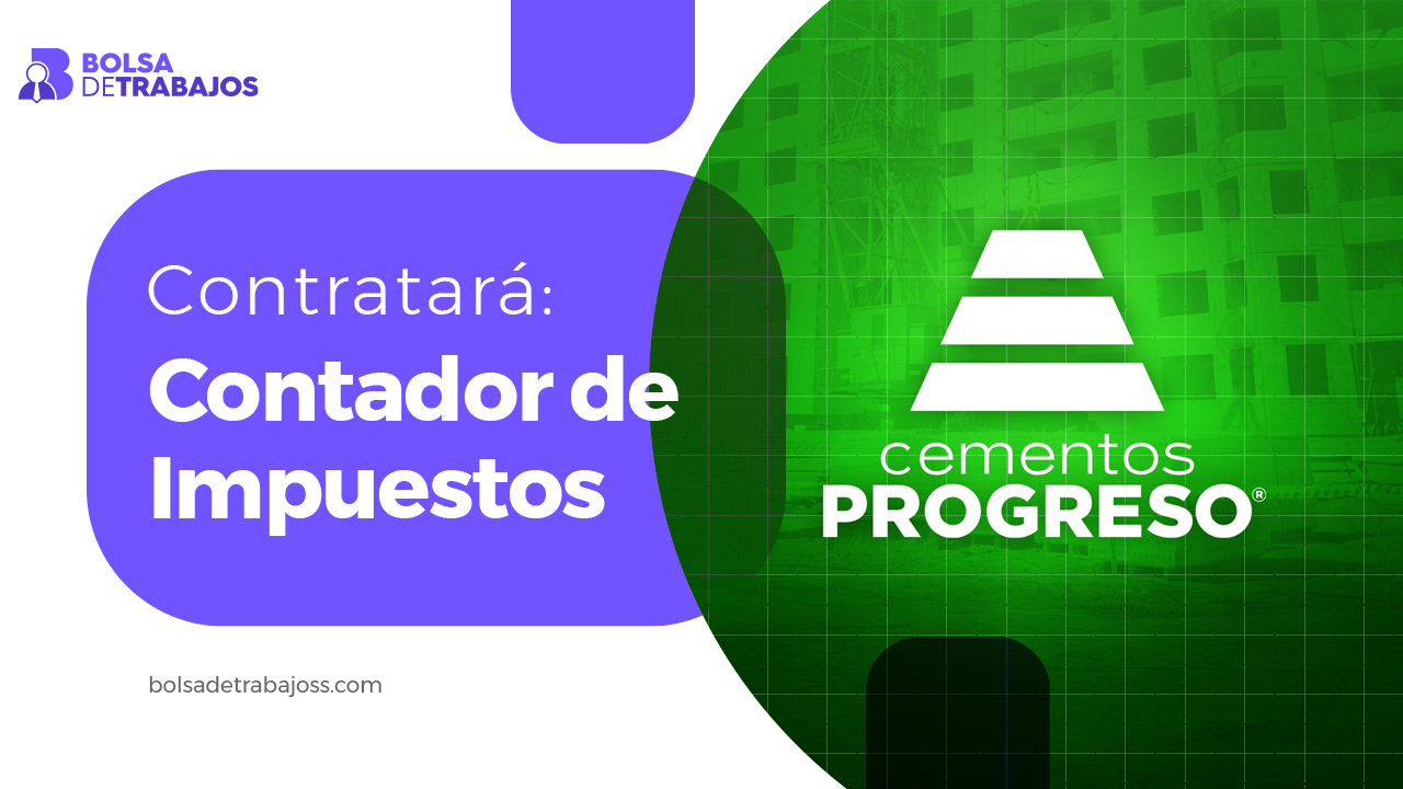 Cementos Progreso contratará a Contador de Impuestos