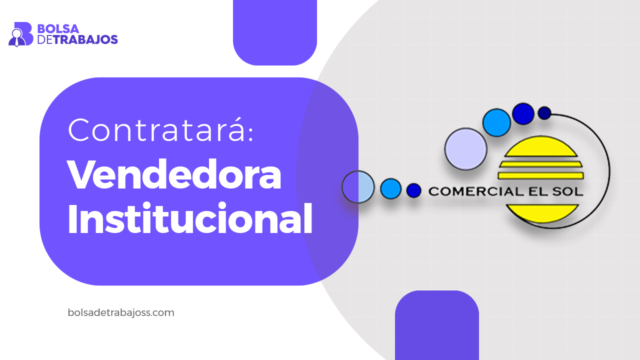 Comercial el Sol de Guatemala S.A contratara Vendedora institucional