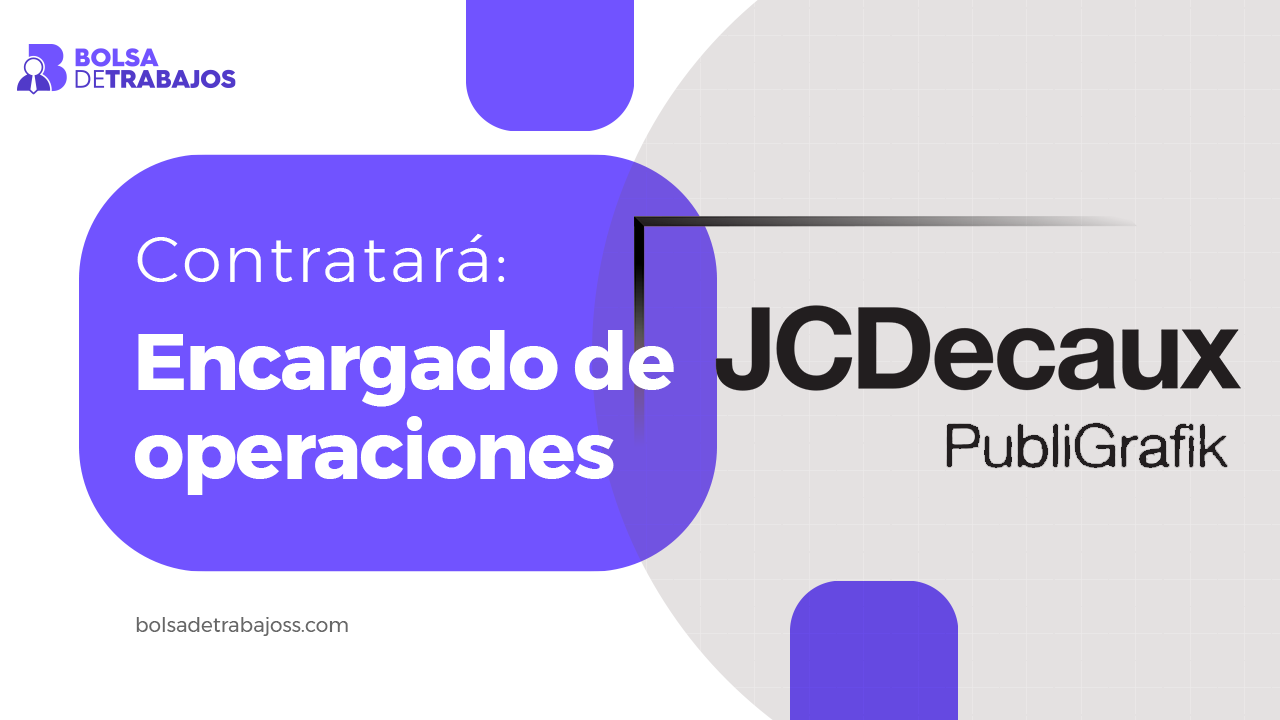 JCDecaux Publigrafik Contratara Encargado de operaciones